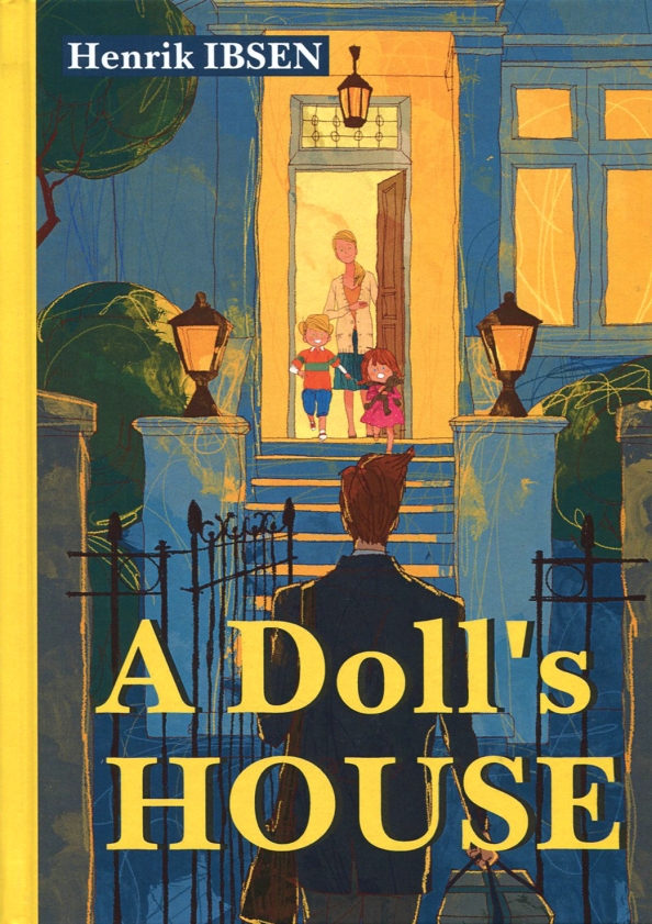 Игрушечный дом. Генрик ибсен кукольный дом иллюстрации. A doll"s house and other plays. Викторианский кукольный домик 1880-х годов. A doll s house.