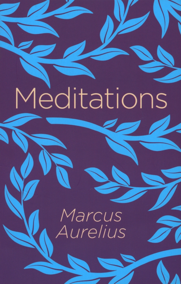 Meditation отзывы. Aurelius Marcus "Meditations". Meditations by Marcus Aurelius.