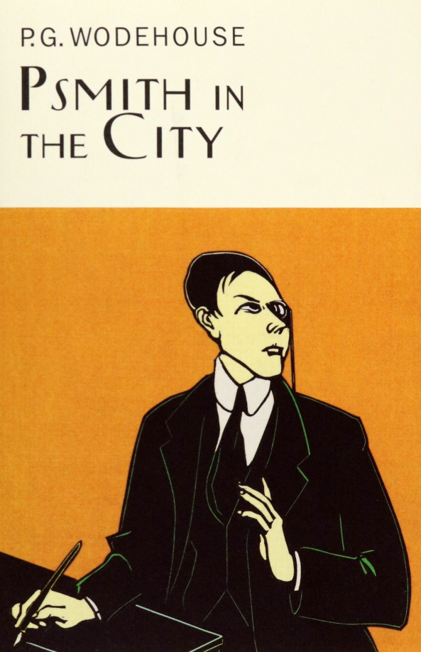P g wodehouse. Псмит. wodehouse. psmith journalist. the girl on the boat wodehouse pelham grenville everyman: everyman`s library p. g. wodehouse.
