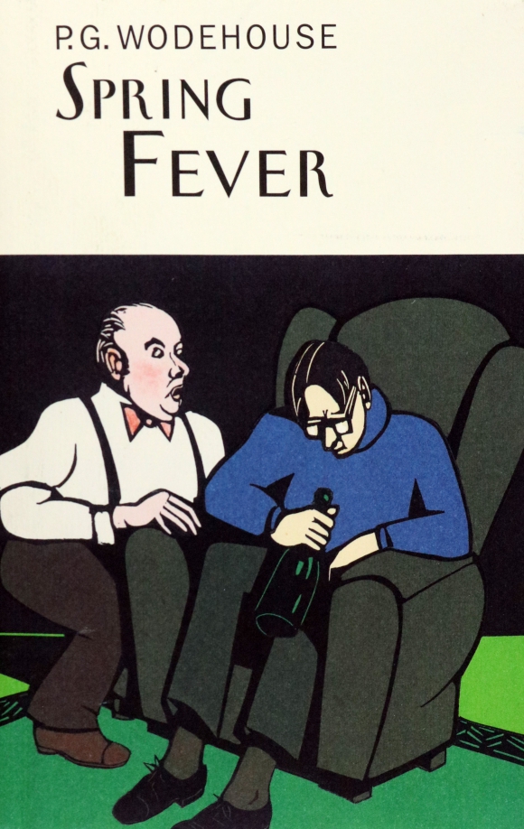 P g wodehouse. Spring fever. pelham grenville wodehouse. wodehouse big money. spring fever woodstock.