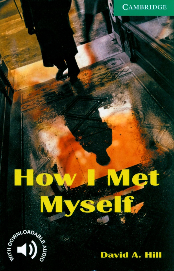 How i met myself. David a. how i met myself. хилл книги. пол хилл книги.