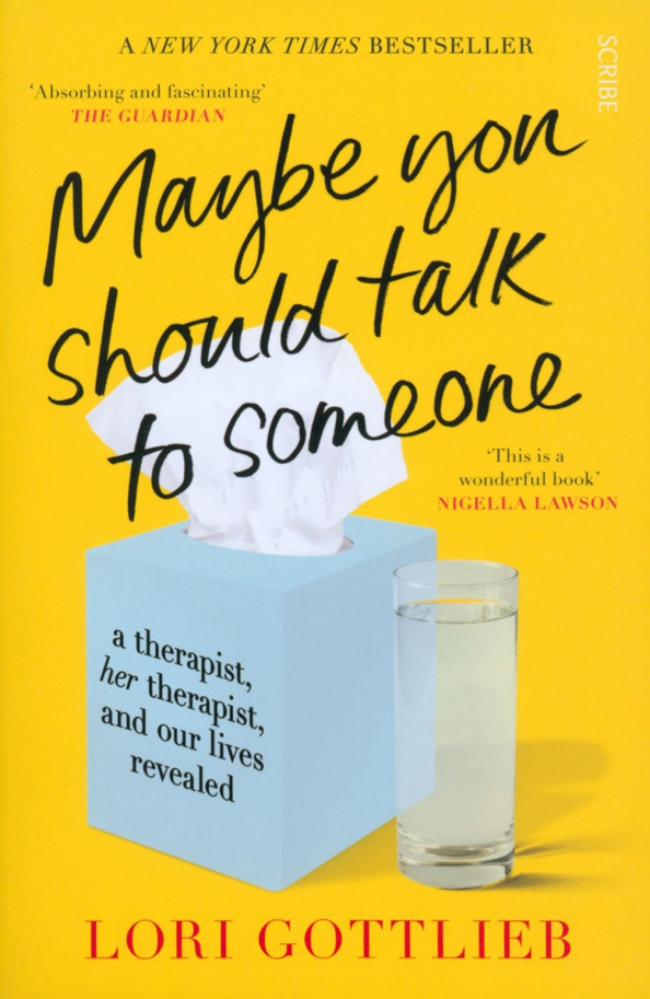 We should talk. Maybe you should talk to someone by Lori Gottlieb