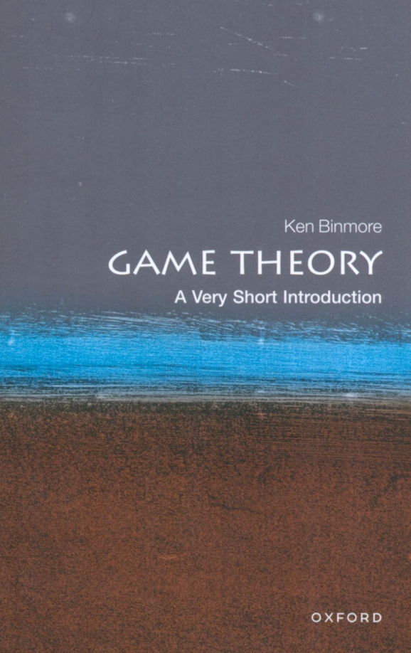A game theory. Ken binmore &quot;game theory&quot;. кен бинмор теория игр. теория игр книга. кен бинмор теория игр очень краткое читать.